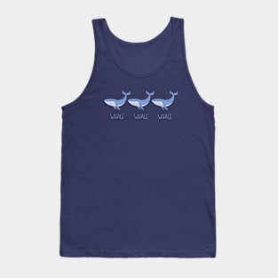 Whale Whale Whale a cute Whale pun Tank Top